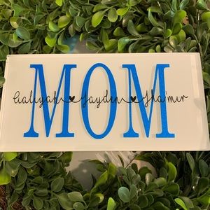 Mother’s Day plaques. Custom made for you